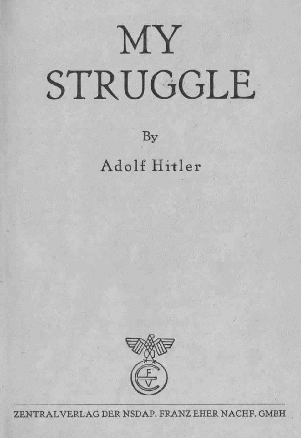 My Struggle (Mein Kampf) by Adolf Hitler - Title Page